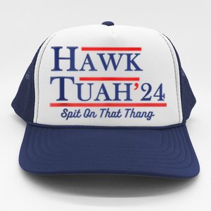 Funny Hawk Tuah 24 Trucker Hat