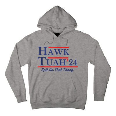 Funny Hawk Tuah 24 Tall Hoodie