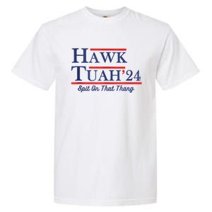 Funny Hawk Tuah 24 Garment-Dyed Heavyweight T-Shirt