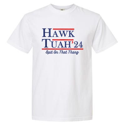 Funny Hawk Tuah 24 Garment-Dyed Heavyweight T-Shirt