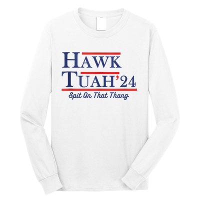 Funny Hawk Tuah 24 Long Sleeve Shirt