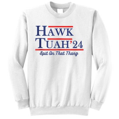 Funny Hawk Tuah 24 Sweatshirt