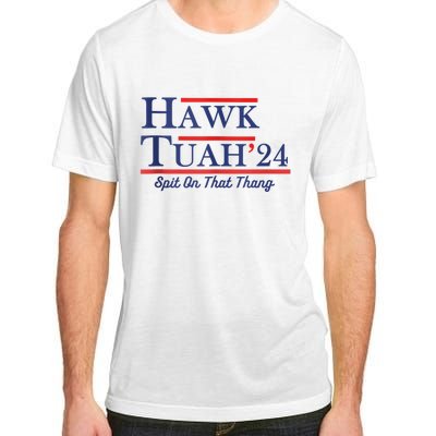 Funny Hawk Tuah 24 Adult ChromaSoft Performance T-Shirt