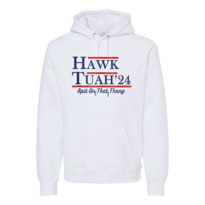 Funny Hawk Tuah 24 Premium Hoodie