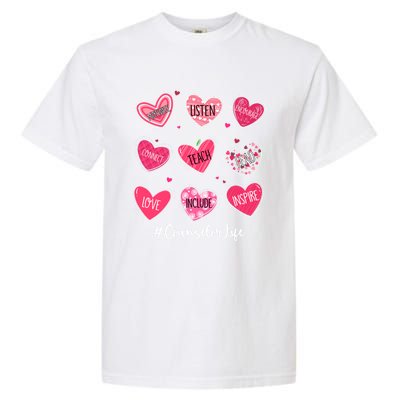 Funny Hearts Teach Love Inspire Counselor Life Valentines Gift Garment-Dyed Heavyweight T-Shirt