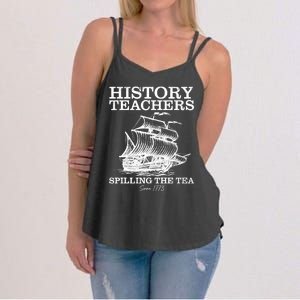 Funny History Teacher Saying Spilling Tea Since 1773 Teacher Women's Strappy Tank