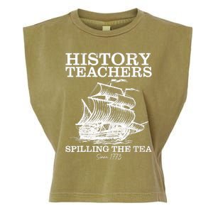 Funny History Teacher Saying Spilling Tea Since 1773 Teacher Garment-Dyed Women's Muscle Tee