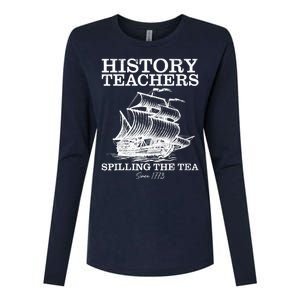 Funny History Teacher Saying Spilling Tea Since 1773 Teacher Womens Cotton Relaxed Long Sleeve T-Shirt