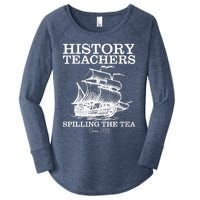 Funny History Teacher Saying Spilling Tea Since 1773 Teacher Women's Perfect Tri Tunic Long Sleeve Shirt