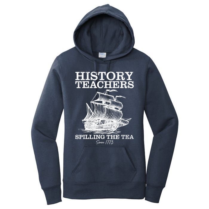 Funny History Teacher Saying Spilling Tea Since 1773 Teacher Women's Pullover Hoodie