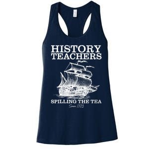 Funny History Teacher Saying Spilling Tea Since 1773 Teacher Women's Racerback Tank