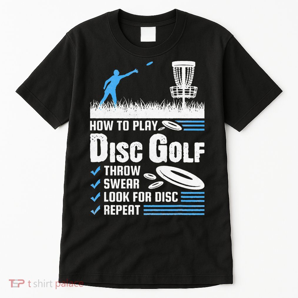 Funny How To Play Disc Golf Tall T-Shirt