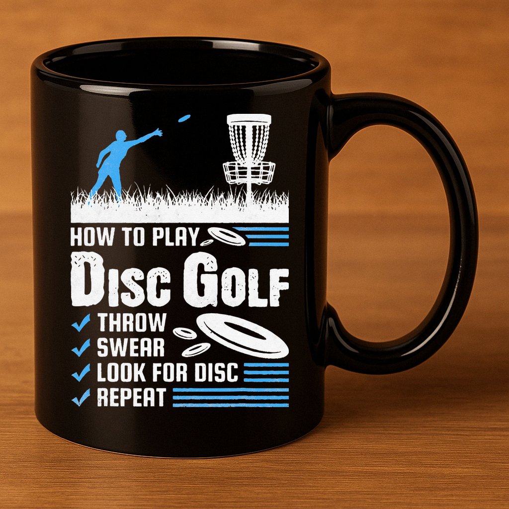 Funny How To Play Disc Golf 11oz C Handle Ceramic Mug