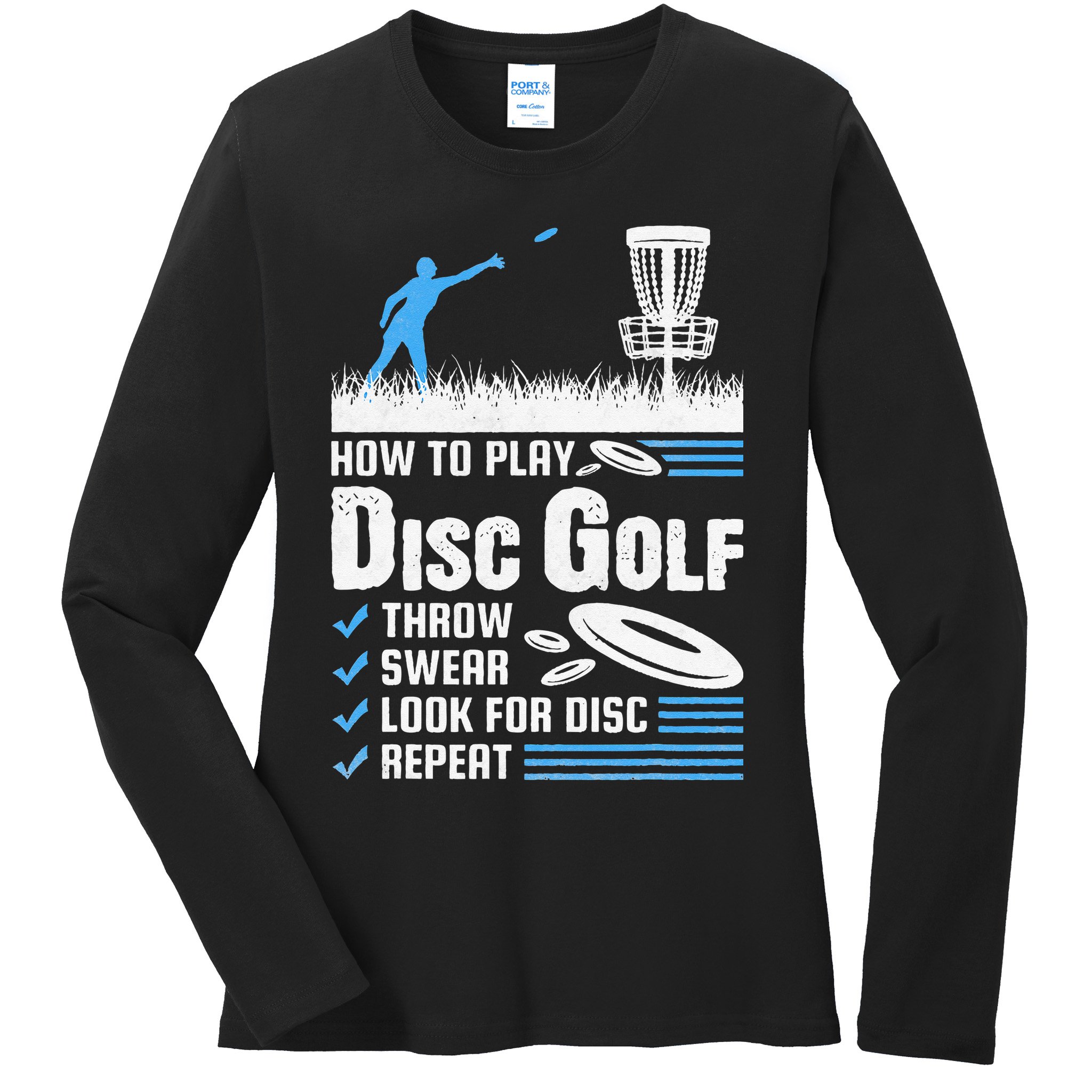 Funny How To Play Disc Golf Ladies Long Sleeve Shirt