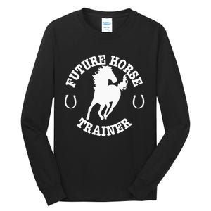 Future Horse Trainer For  Tall Long Sleeve T-Shirt