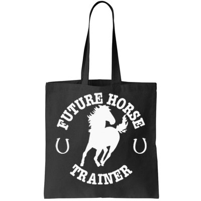 Future Horse Trainer For  Tote Bag