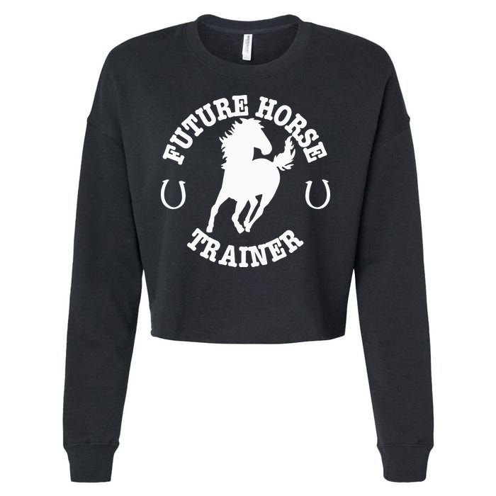 Future Horse Trainer For  Cropped Pullover Crew