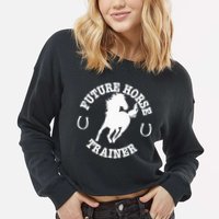 Future Horse Trainer For  Cropped Pullover Crew