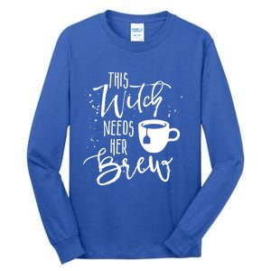 Funny Halloween Tea Gift Witch Needs Her Brew Cup Funny Gift Tall Long Sleeve T-Shirt