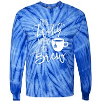 Funny Halloween Tea Gift Witch Needs Her Brew Cup Funny Gift Tie-Dye Long Sleeve Shirt