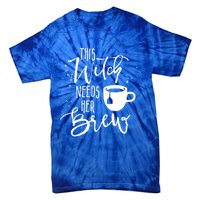 Funny Halloween Tea Gift Witch Needs Her Brew Cup Funny Gift Tie-Dye T-Shirt