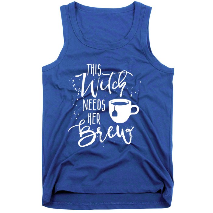 Funny Halloween Tea Gift Witch Needs Her Brew Cup Funny Gift Tank Top