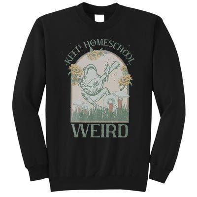 Funny Homeschool Teaching Keep Homeschool Weird Frog Mushroom Tall Sweatshirt