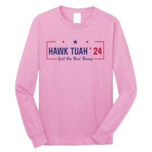 Funny Hawk Tuah 24 Spit On That Thang Long Sleeve Shirt