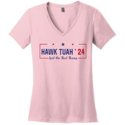 Funny Hawk Tuah 24 Spit On That Thang Women's V-Neck T-Shirt