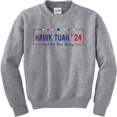 Funny Hawk Tuah 24 Spit On That Thang Kids Sweatshirt