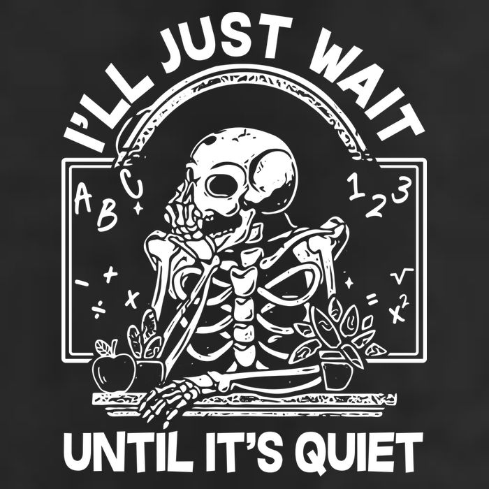 Funny Halloween Teacher Skeleton I'll Just Wait Until It's Quiet Cool Comfort Performance Bucket Hat