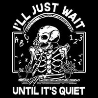 Funny Halloween Teacher Skeleton I'll Just Wait Until It's Quiet 7-Panel Snapback Hat