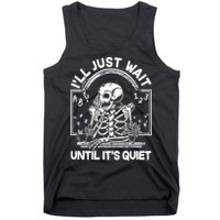Funny Halloween Teacher Skeleton I'll Just Wait Until It's Quiet Tank Top
