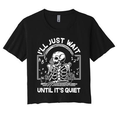 Funny Halloween Teacher Skeleton I'll Just Wait Until It's Quiet Crop Top