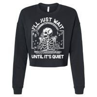 Funny Halloween Teacher Skeleton I'll Just Wait Until It's Quiet Cropped Pullover Crew