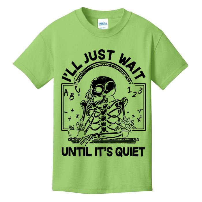 Funny Halloween Teacher Skeleton I'll Just Wait Until It's Quiet Kids T-Shirt