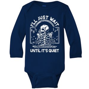 Funny Halloween Teacher Skeleton I'll Just Wait Until It's Quiet Baby Long Sleeve Bodysuit