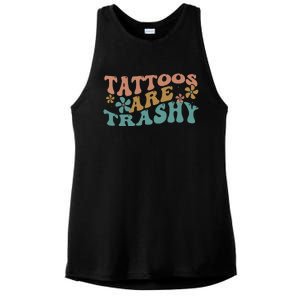 Funny Humor Tattoo Artist Tattoos Are Trashy Sarcastic Ladies PosiCharge Tri-Blend Wicking Tank