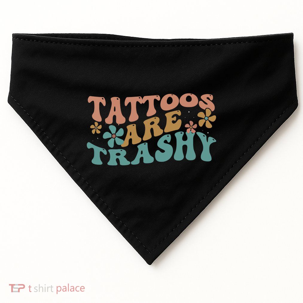 Funny Humor Tattoo Artist Tattoos Are Trashy Sarcastic USA-Made Doggie Bandana