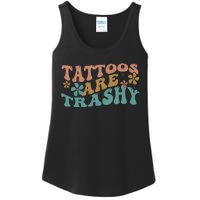 Funny Humor Tattoo Artist Tattoos Are Trashy Sarcastic Ladies Essential Tank