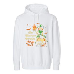 Funny Halloween The Horrors Persist Yet So Do I Garment-Dyed Fleece Hoodie