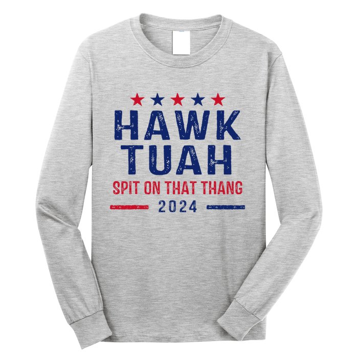 Funny Hawk Tuah Girl Spit On That Thing Long Sleeve Shirt