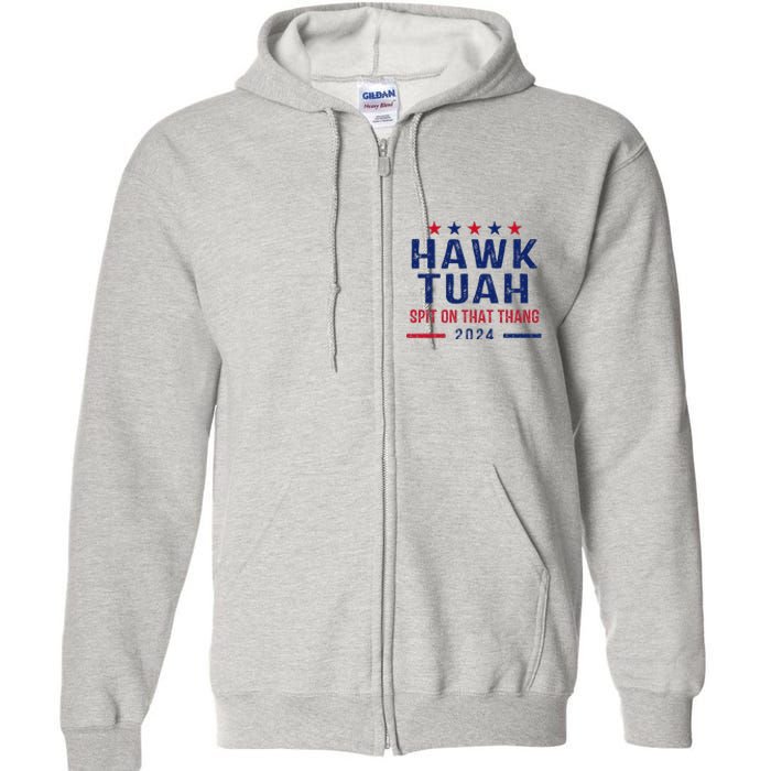 Funny Hawk Tuah Girl Spit On That Thing Full Zip Hoodie