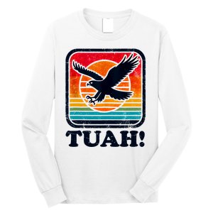 Funny Hawk Tuah Tush Camping Hiking Sarcastic Long Sleeve Shirt