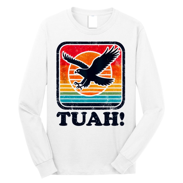 Funny Hawk Tuah Tush Camping Hiking Sarcastic Long Sleeve Shirt