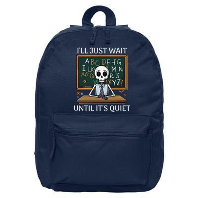 Funny Halloween Teacher ILl Just Wait Until ItS Quiet 16 in Basic Backpack