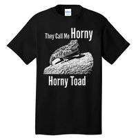 Funny Horny Toad They Call Me Horny Funny Reptile Lizard Tall T-Shirt