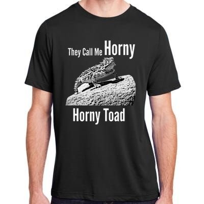 Funny Horny Toad They Call Me Horny Funny Reptile Lizard Adult ChromaSoft Performance T-Shirt