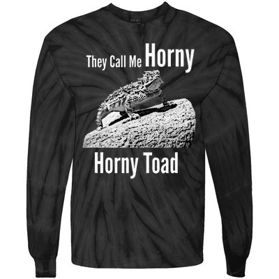 Funny Horny Toad They Call Me Horny Funny Reptile Lizard Tie-Dye Long Sleeve Shirt