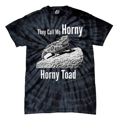 Funny Horny Toad They Call Me Horny Funny Reptile Lizard Tie-Dye T-Shirt